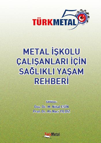 METAL İŞKOLU ÇALIŞANLARI İÇİN SAĞLIKLI YAŞAM REHBERİ