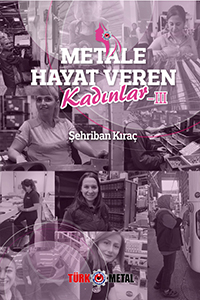 METALE HAYAT VEREN KADINLAR - 3 