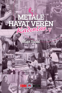 METALE HAYAT VEREN KADINLAR - 5