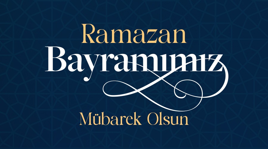 RAMAZAN BAYRAMIMIZ MÜBAREK OLSUN