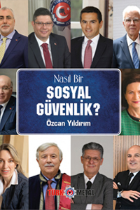 NASIL BİR SOSYAL GÜVENLİK?