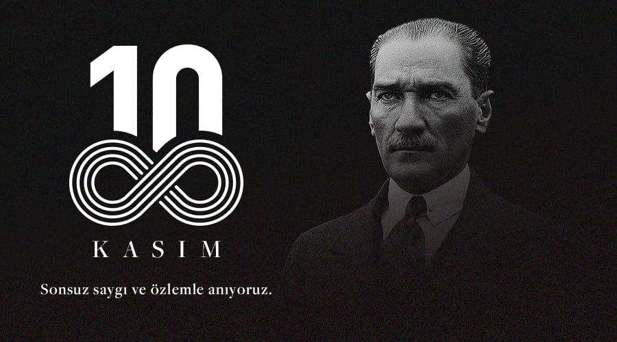 SONSUZ SAYGI VE ÖZLEMLE ANIYORUZ