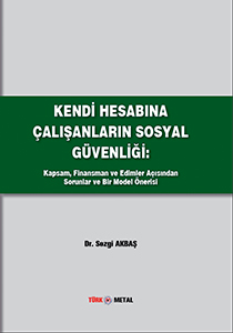 KENDİ HESABINA ÇALIŞANLARIN SOSYAL GÜVENLİĞİ