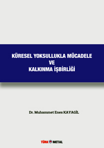 KÜRESEL YOKSULLUKLA MÜCADELE VE KALKINMA İŞBİRLİĞİ