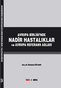 AVRUPA BİRLİĞİ’NDE NADİR HASTALIKLAR VE AVRUPA REFERANS AĞLARI