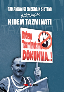 TAMAMLAYICI EMEKLİLİK SİSTEMİ etkisinde KIDEM TAZMİNATI