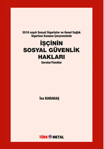 İŞÇİNİN SOSYAL GÜVENLİK HAKLARI