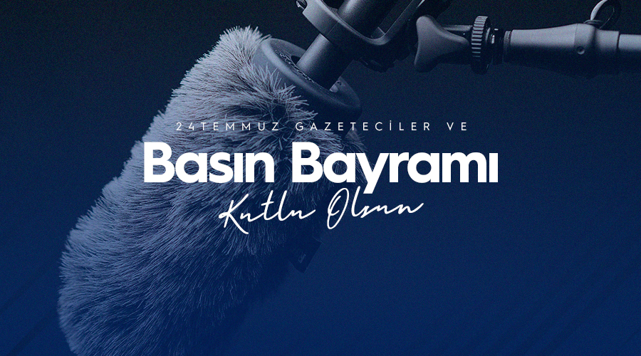 24 TEMMUZ GAZETECİLER VE BASIN BAYRAMI KUTLU OLSUN