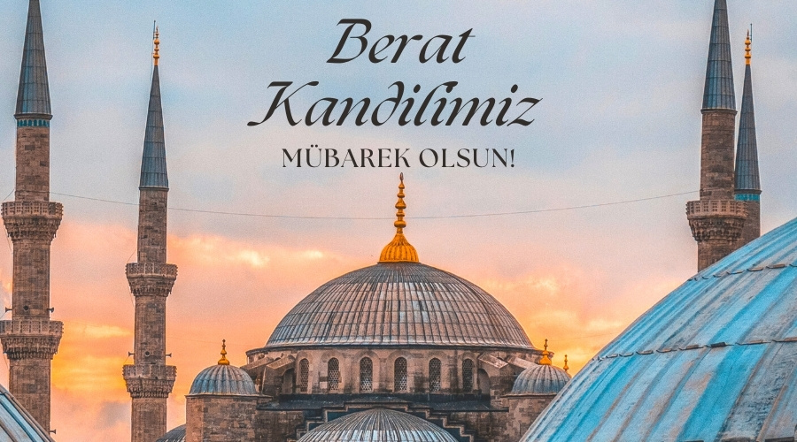 BERAT KANDİLİMİZ MÜBEREK OLSUN