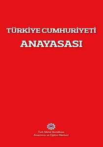 TÜRKİYE CUMHURİYETİ ANAYASASI